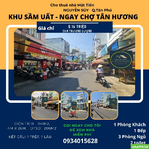 Cho thuê nhà mặt tiền Nguyễn Súy 104m2, 1Lầu, 16 triệu - cạnh CHỢ Tân Hương