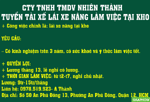 CTY TNHH TMDV NHIÊN THÀNH- TUYỂN TÀI XẾ LÁI XE NÂNG LÀM VIỆC TẠI KHO